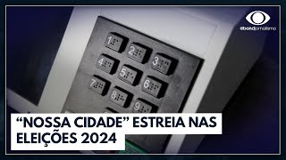 Band estreia quotNossa Cidadequot para as eleições municipais de 2024  Jornal da Noite [upl. by Rochella]