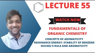 Fundamentals of Organic Chemistry Lecture 55 Benzene Huckel’s Rule And Aromaticity [upl. by Phyllis]