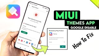 MIUI Theme App Disable By Google  How To Fix [upl. by Entsirhc31]