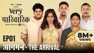 Very Parivarik  A TVF Weekly Show  EP1  Aagman The Arrival [upl. by Yadrahc111]