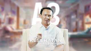 EPS 5 A3  Ahok Jawab Pertanyaan tentang Faskes Kanker sampai Rokok [upl. by Wendalyn]