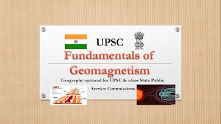 Fundamental of Geomagnetism Paper 1 Geography Optional Geomorphology UPSC Geography [upl. by Drusilla965]