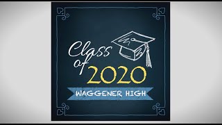 Waggener High School – 2020 Seniors [upl. by Anaigroeg]