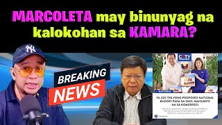 MARCOLETA may binunyag na kalokohan sa KAMARA [upl. by Kyla]