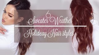 6 Sweater Weather Holiday Hairstyles [upl. by Nerty]