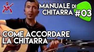 MANUALE DI CHITARRA  lezione 3  come accordare la chitarra Varini [upl. by Etteinotna]