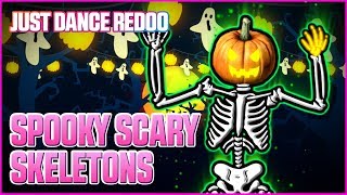 Spooky Scary Skeletons by The Living Tombstone  Just Dance 2020  Fanmade by Redoo [upl. by Letsirhc55]