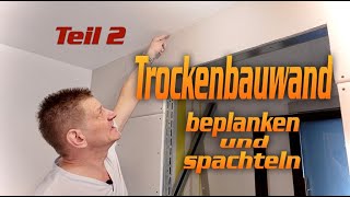 Trockenbauwand Beplanken und spachteln  DHTrockenbau [upl. by Arat]