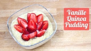 Vanille Quinoa Pudding  Rezept Kochklub [upl. by Mathis168]