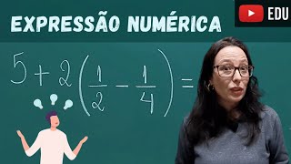 Expressão Numérica com Fração  Professora Angela [upl. by Terle]