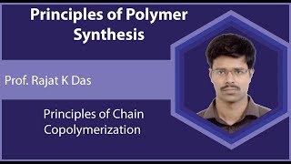 Lecture 17  Principles of Chain Copolymerization [upl. by Swisher]