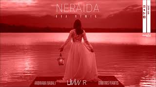 Livin R ft Andriana Babali amp Dimitris Yfantis  Neraida VKD Remix [upl. by Guttery]