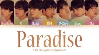 BTS 방탄소년단  Paradise 낙원 Color Coded LyricsHanRomEng [upl. by Waechter206]