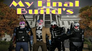 PAYDAY 2МОИ ФИНАЛЬНЫЕ БИЛДЫ [upl. by Adnalohs]