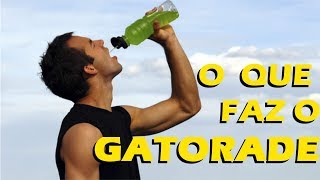 Para que Serve o Gatorade Gatorade faz mal [upl. by Ronda883]