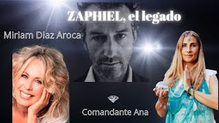 Zaphiel el Legado La Valentía de Ser con Miriam Diaz Aroca amp Comandante Ana [upl. by Kwarteng]