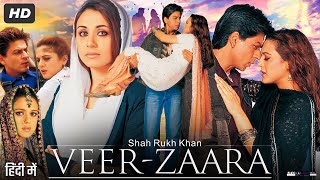 VeerZaara Full Movie In Hindi  Shah Rukh Khan  Preity Zinta  Rani Mukerji  Review amp Facts HD [upl. by Wein]