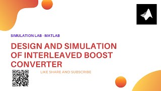 Design and Simulation of Interleaved Boost Converter  MATLABSIMULINK [upl. by Ecital956]