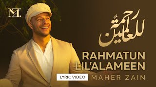 Maher Zain  Rahmatun Lil’Alameen  Official Lyric Video  ماهر زين  رحمةٌ للعالمين [upl. by Albric847]