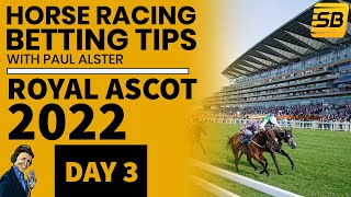 Sportsbet TV Royal Ascot 2022  Day 3 free tips from Paul Alster [upl. by Silohcin]