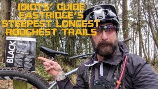 IDIOTS GUIDE TO RIDING EASTRIDGES STEEPEST LONGEST amp ROUGHEST TRAILS ON A HARDTAIL [upl. by Beasley]