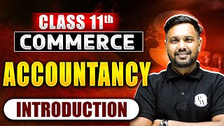 Class 11th Commerce Accountancy Introduction 😎  Commerce Wallah by PW [upl. by Nichol]