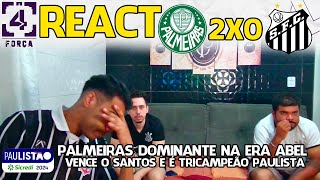 REACT PALMEIRAS 2X0 SANTOS FINAL PAULISTÃO 2024 [upl. by Neiman780]