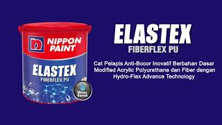 Elastex Fiberflex PU  Cat Pelapis AntiBocor dari Nippon Paint [upl. by Butta]