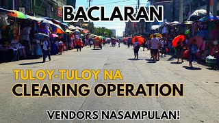 TULOYTULOY NA CLEARING OPERATION SA BACLARAN ILANG VENDORS NASAMPULAN [upl. by Naujik198]