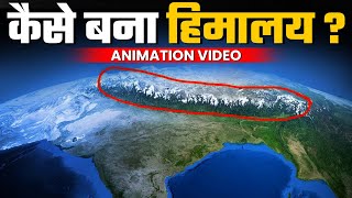 Indian Geography Himalayas Formation Explained  कैसे बना था हिमालय   Smart through Animation [upl. by Tomi]