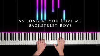 As long as you love me  Backstreet Boys  Piano Visualizer [upl. by Qiratla91]