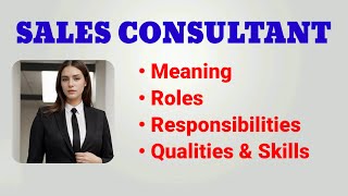 Sales Consultant Job Description  Sales consultant roles and responsibilities  qualities skills [upl. by Sandie]