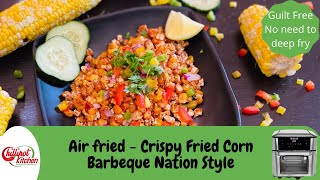 Air Fryer Crispy Corn RecipeBarbeque Nation Style Crispy CornCrispy Fried Corn Kernel Chaat Recipe [upl. by Publia]