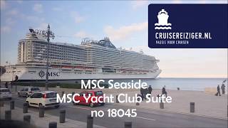 MSC Seaside MSC Yachtclub Deluxe Suite no 18045 [upl. by Ridley]