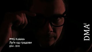 PMG Kolektiv  Lugje od gradovi  official video [upl. by Liscomb]