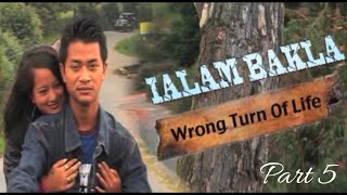 ÏALAM BAKLA Part 5 • KHASI FILM • DAPKUPAR NONGRUM amp VANISHA WAHLANG [upl. by Ynohtnaed295]