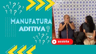 O que é Manufatura Aditiva [upl. by Iuq]