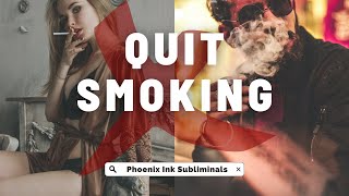 Quit Smoking Now Subliminal  Very Powerful  Listen Once Daily [upl. by Cummins]