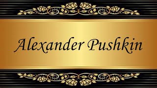 Alexander Pushkin Audiobooks  Books  Free EBooks [upl. by Prochoras]