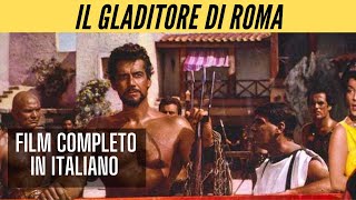 Il Gladiatore di Roma  Azione  Film completo in italiano [upl. by Eekcaj790]