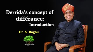 Derridas concept of differance Introduction  Dr A Raghu [upl. by Marjy460]