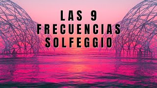 Las 9 Frecuencias Solfeggio en 10 Minutos  Terapia Vibracional [upl. by Barrus]