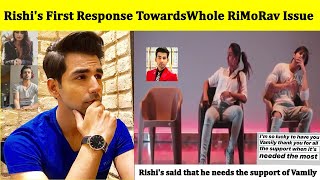 Rishis First Response Towards Whole RiMoRav Issue  RiMoRav Breakdown [upl. by Olivia31]