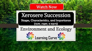 Xerosere Succession  Ecological Succession  xerosere succession stages in hindi  Ecology  UPSC [upl. by Anaehr930]