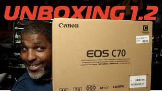 Canon C70 UNBOXING 12 [upl. by Naedan296]