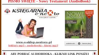 PISMO ŚWIĘTE DO SŁUCHANIA AudioBook MP3  Nowy Testament Nowe Przymierze [upl. by Cychosz187]