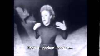 Padam Padam Edith Piaf [upl. by Leuamme]