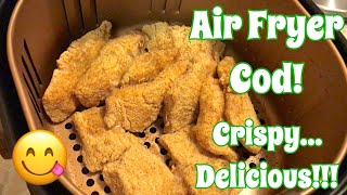 Air Fryer Fish Recipe and Tasting  Fried Cod In The Air Fryer [upl. by Pearla]