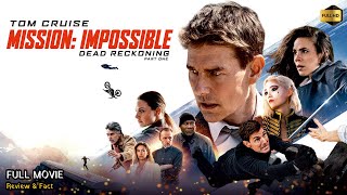 Mission Impossible Dead Reckoning Full Movie in English  Mission Impossible 7  Review amp Facts [upl. by Caz498]