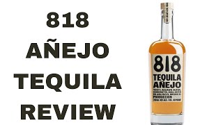 818 Ańejo Tequila Review Lets Talk Drinks [upl. by Shawn]